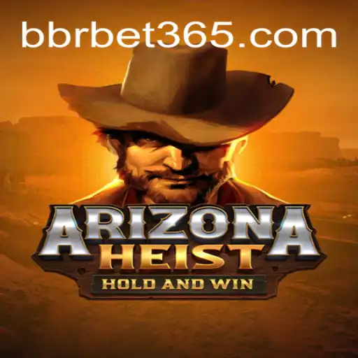 Explorando o Universo de ArizonaHeist: O Novo Jogo de Ação da BBRBET