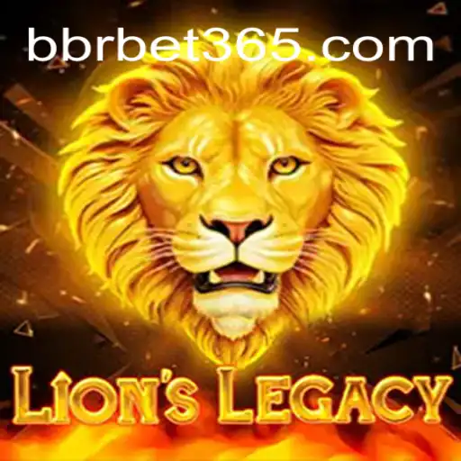 Descubra o Empolgante Mundo de LionsLegacy e o Fenômeno BBRBET