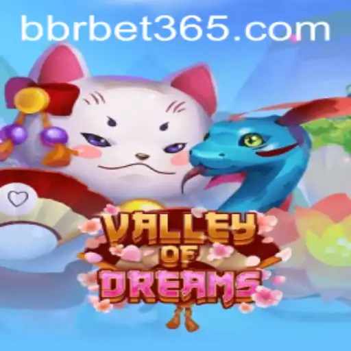Valley of Dreams: Uma Aventura Inovadora com BBRBET